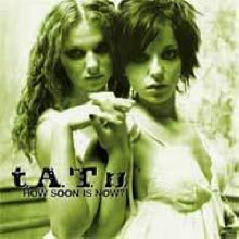 t.A.T.u. (tatu) - How Soon Is Now ? (Single)