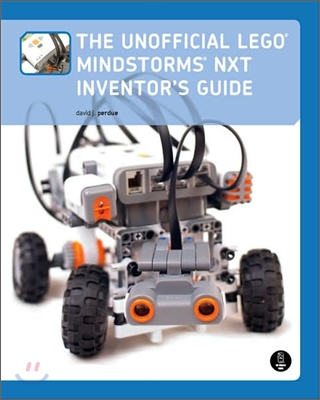 The Unofficial Lego Mindstorms Nxt Inventor&#39;s Guide