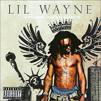 Lil Wayne - Mixtape: Something For The Radio 29