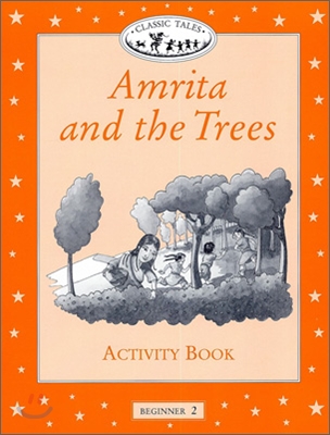 Classic Tales: Amrita and the Trees (Paperback)