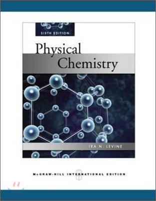 [Levine]Physical Chemistry, 6/E