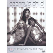 [DVD] Destiny`s Child - The Platinum`s On The Wall (수입/미개봉)