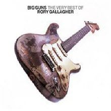 Rory Gallagher - Big Guns: The Very Best Of Rory Gallagher (2 SACD - HYBRID/수입/미개봉)