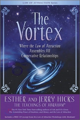 The Vortex: Where the Law of Attraction Assembles All Cooperative Relationships [With CD (Audio)] (Paperback)