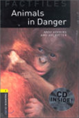 Oxford Bookworms Factfiles 1 : Animals in Danger (Book+CD)