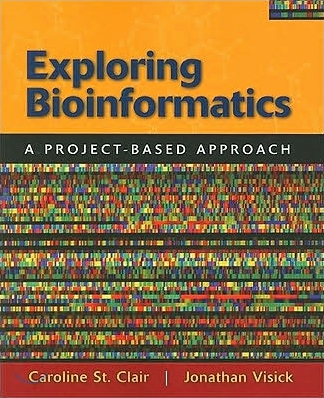 Exploring Bioinformatics: A Project-Based Approach (Paperback)