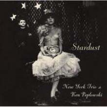 New York Trio &amp; Ken Peplowski - Stardust 