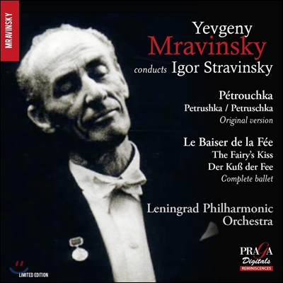 Yevgeni Mravinsky 스트라빈스키: 페트루슈카 [1947 원곡 버전], 요정의 입맞춤 발레전곡 (Stravinsky: Petrushka, The Fairy&#39;s Kiss) 예프게니 므라빈스키