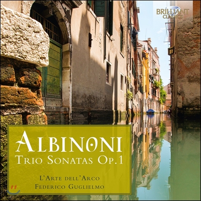 Federico Guglielmo 알비노니: 기악 작품 전곡 1집 - 트리오 소나타 Op.1 (Tomaso Albinoni: Trio Sonatas Op.1) 페데리코 굴리옐모, 라르테 델라르코