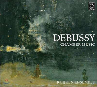 Kuijken Ensemble 드뷔시: 실내악 작품집 - 현악 사중주, 첼로 &amp; 바이올린 소나타 (Debussy: Chamber Music - String Quarte, Sonatas) 쿠이겐 앙상블