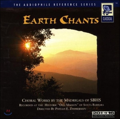 어스 챈트 - SBHS 마드리갈스의 합창 작품 (Earth Chants - Choral Works by The Madrigals of SBHS)