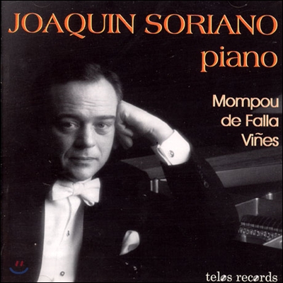 Joaquin Soriano 호아킨 소리아노 피아노 연주집 - 몸푸 / 데 파야 / 비네스 (Manuel de Falla / Federico Mompou / Ricardo Vines: Works For Piano)