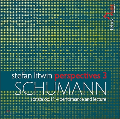 Stefan Litwin 슈만: 피아노 소나타 1번 (Perspectives 3 - Schumann: Piano Sonata Op.11 [Performance and Lecture])