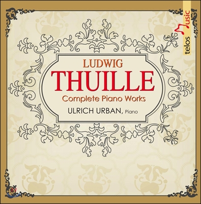 Ulrich Urban 루드비히 튈레: 피아노 작품 전곡 (Ludwig Thuille: Complete Piano Works) 울리히 우반