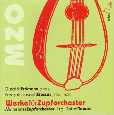 Detlef Tewes 디트리히 에어드만 / 프랑수아-조세프 고섹: 만돌린 오케스트라를 위한 작품집 (Dietrich Erdmann / Francois-Joseph Gossec: Werke fur Zupforchester)