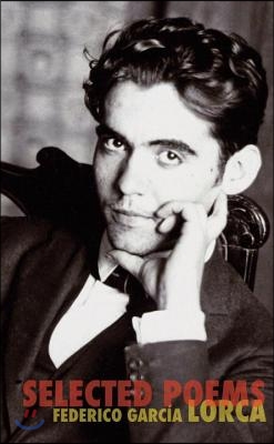 The Selected Poems of Federico Garcia Lorca