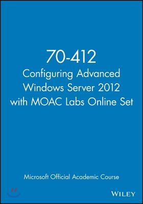 70-412 Configuring Advanced Windows Server 2012 with Moac Labs Online Set