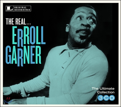 Erroll Garner - The Ultimate The Erroll Garner Collection : The Real… The Erroll Garner