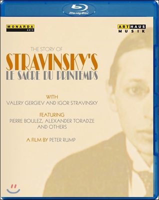 Valery Gergiev 스트라빈스키: 봄의 제전 이야기 [감독: 피터 룸프] (The Story of Stravinsky's Le Sacre du Printemps - A Film by Peter Rump) 발레리 게르기에프
