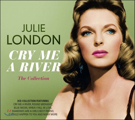 Julie London  - Cry Me A River - The Collection (Deluxe Edition)