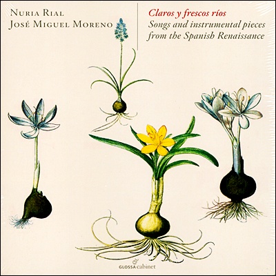 Nuria Rial / Jose Miguel Moreno 스페인의 기타 3집 : 맑고 시원한 강 (Claros Y Frescos Rios - Spanish Renaissance Songs and Instrumentals)