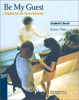 [중고] Be My Guest Student‘s Book : English for the Hotel Industry