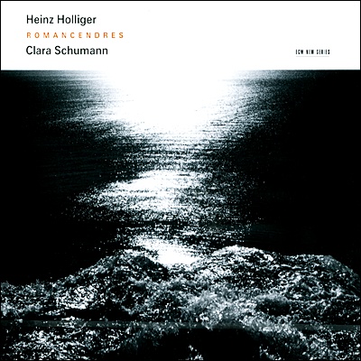 Heinz Holliger 클라라 슈만: 로망스 (C. Schumann: Romancendres) 