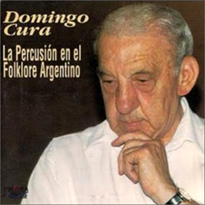 Domingo Cura - La Percusion En El Folklore Argentino