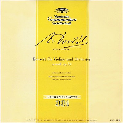 Johanna Martzy / Ferenc Fricsay 드보르작: 바이올린 협주곡 (Dvorak: Violin Concerto) 요한나 마르치