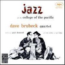 Dave Brubeck Quartet - Jazz At College Of The Pacific (수입/미개봉)