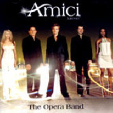 Amici Forever - The Opera Band (bmgad1661)