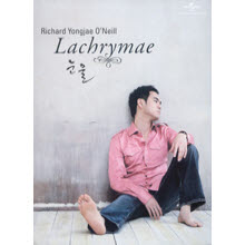 Richard Yong Jae O`Neill - Lachrymae (DVD 포함/du7345)