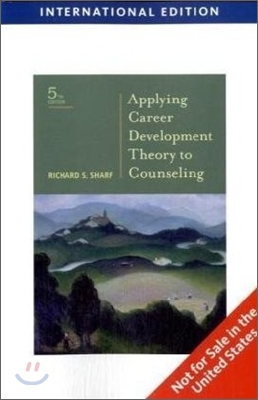 Applying Career Development Theory to Counseling, 5/E (IE)