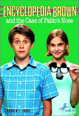 Encyclopedia Brown #20 : and the Case of Pablo&#39;s Nose