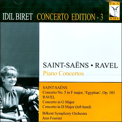 Idil Biret Concerto Edition Vol. 3 - 라벨 / 생상스: 피아노 협주곡 (Saint-saens / Rave: Piano Concerto)