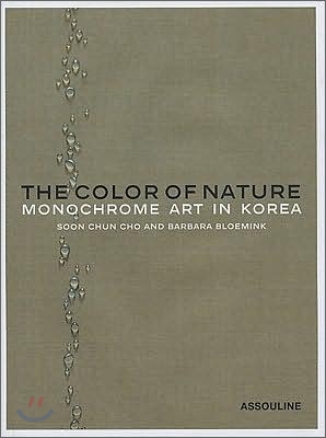 The Color of Nature : Monochrome Art in Korea