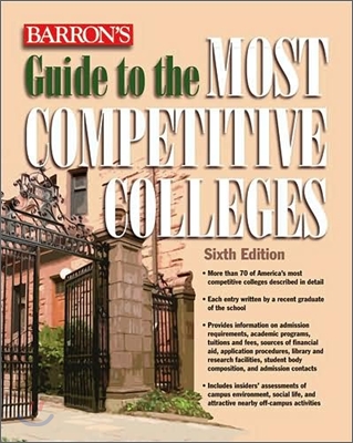 Barron&#39;s Guide to the Most Competitive Colleges