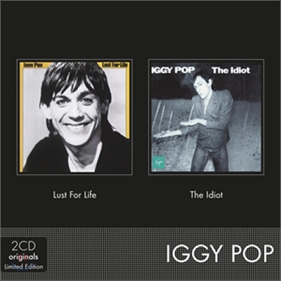 Iggy Pop - Lust For Life + The Idiot