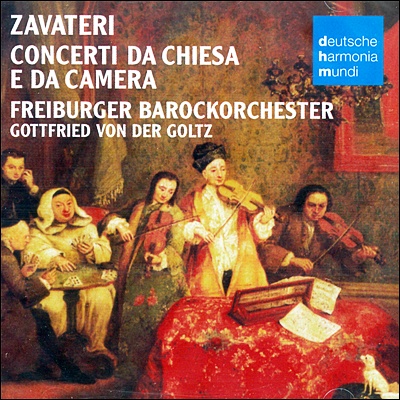 Freiburger Barockorchester 자베테리: 협주곡 모음집 (Zavateri: Concerti da Chiesa e da Camera)