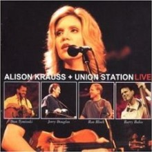 Alison Krauss & Union Station - Live