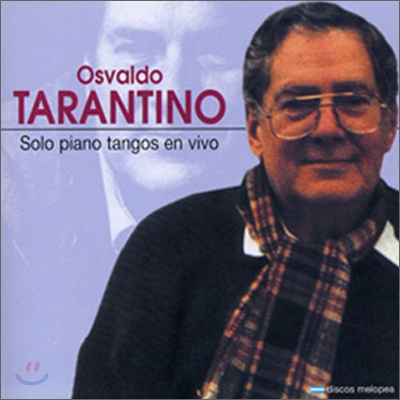 Osvaldo Tarantino - Solo Piano Tangos En Vivo