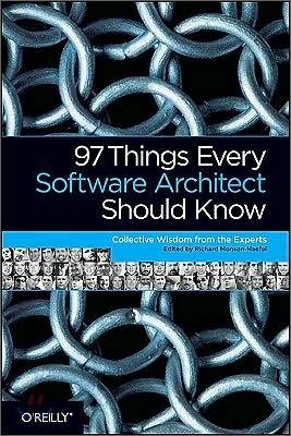 97 Things Every Software Architect Should Know: Collective Wisdom from the Experts