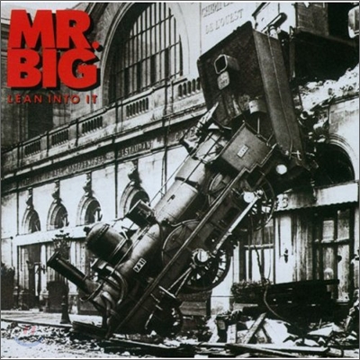 Mr.Big - Lean Into It