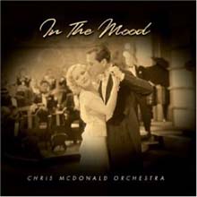 Chris McDonald Orchestra - In The Mood (Deluxe Edition)