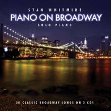 Stan Whitmire - Piano On Broadway (Deluxe Edition)