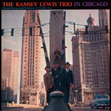 Ramsey Lewis Trio - In Chicago 