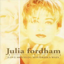 Julia Fordham - (Love Moves In) My Mysterious Ways (일본수입)