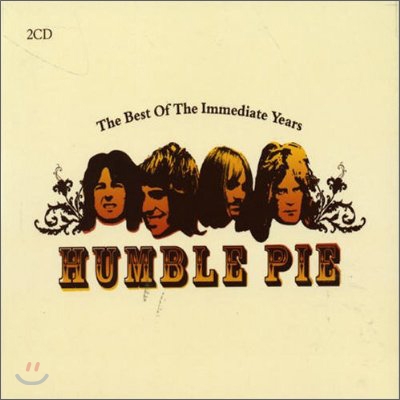 Humble Pie - The Best Of The Immediate Years