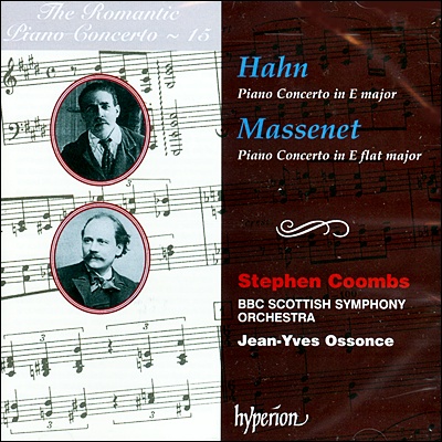 낭만주의 피아노 협주곡 15집 - 안 / 마스네 (The Romantic Piano Concerto 15 - Hahn / Massenet)