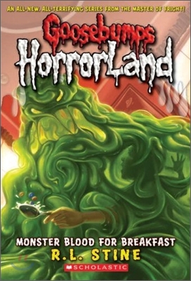 Goosebumps HorrorLand #3 : Monster Blood for Breakfast!